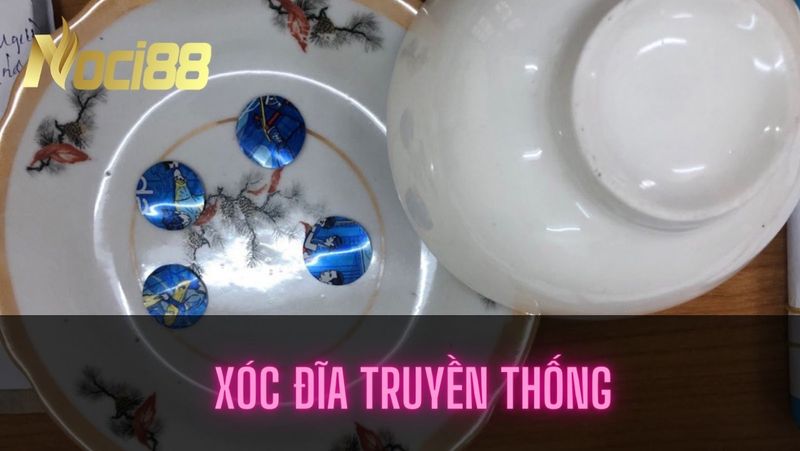 Xóc đĩa theo kiểu truyền thống